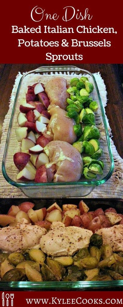 One Dish: Baked Italian Chicken, Potatoes & Brussels Sprouts