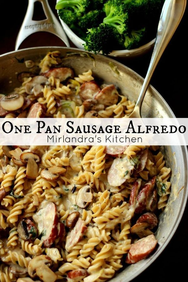 One Pot Sausage Alfredo