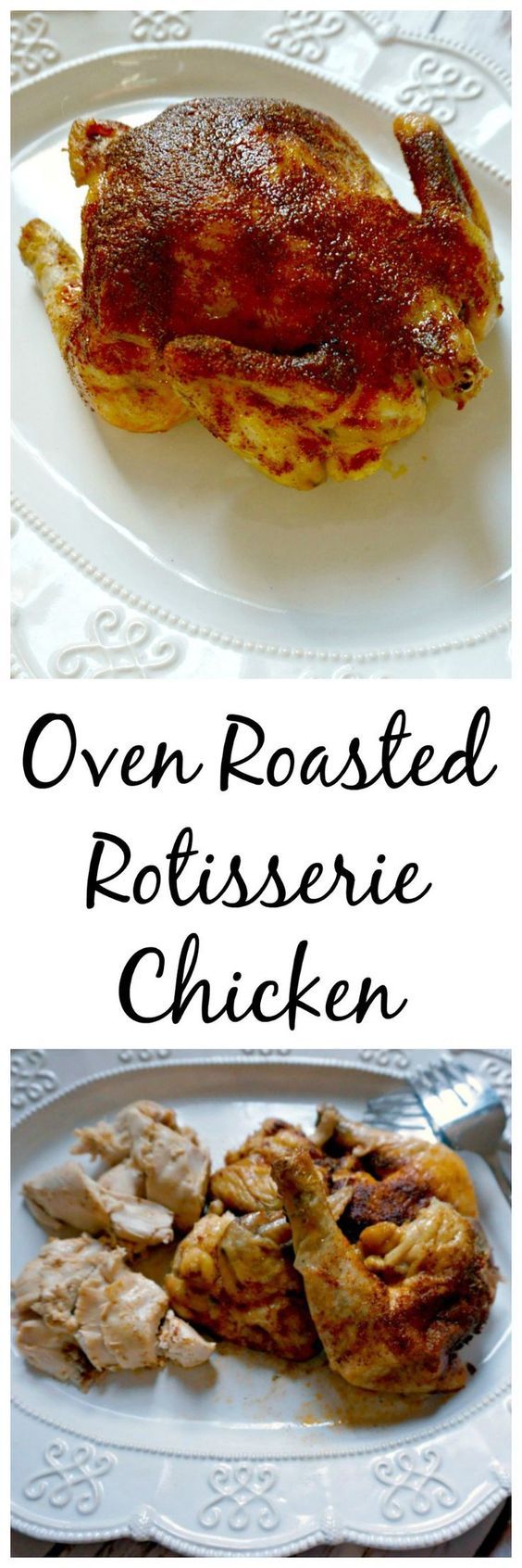 Oven Roasted Rotisserie Chicken