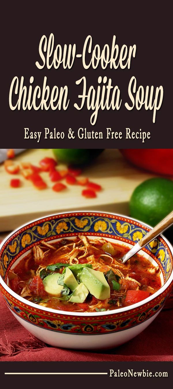 Paleo Crock Pot Chicken Fajita Soup