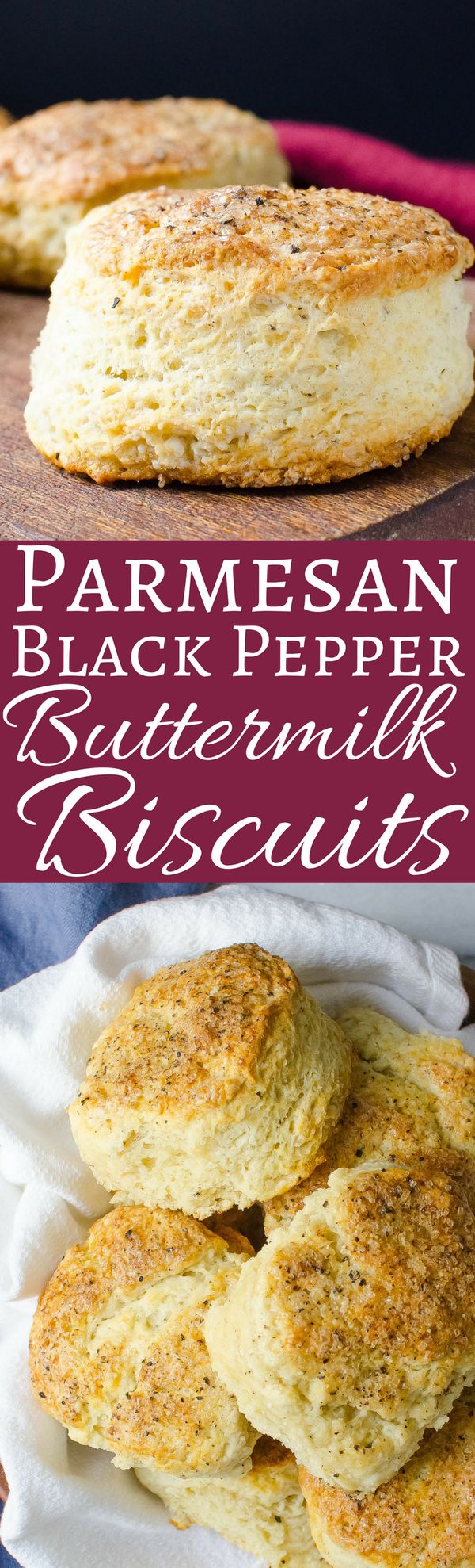 Parmesan Black Pepper Buttermilk Biscuits