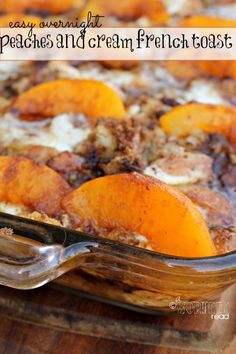 Peaches and Cream Cheese French Toast (can be made overnight