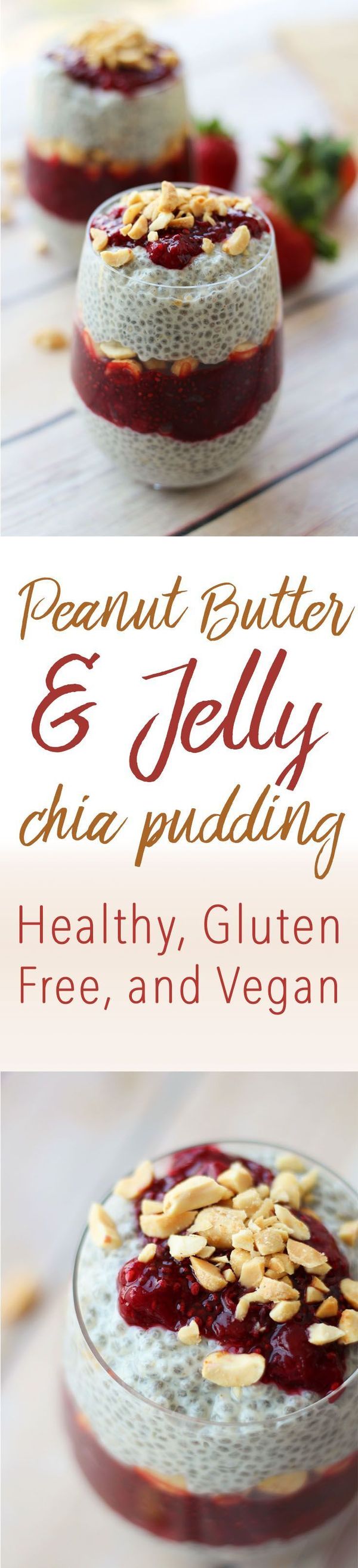 Peanut Butter and Jelly Chia Pudding | Healthy, Vegan, Gluten Free