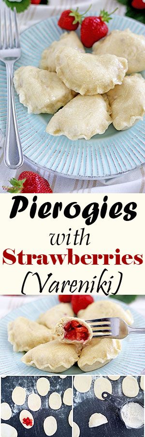 Perogies with Strawberries - Vareniki