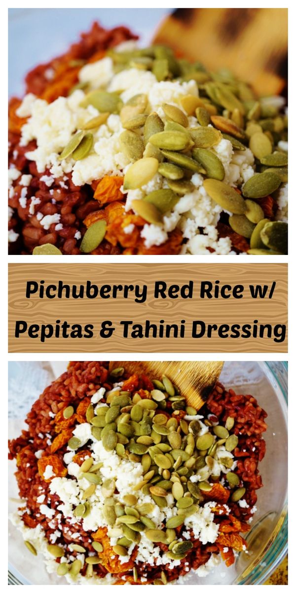 Pichuberry Red Rice with Pepitas & Tahini Vinaigrette - Gluten Free + Dairy Free Option