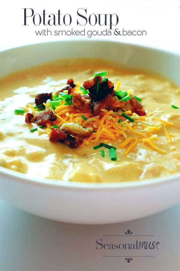 Potato Soup with Smoked Gouda & Bacon