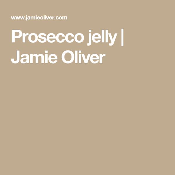 Prosecco jelly