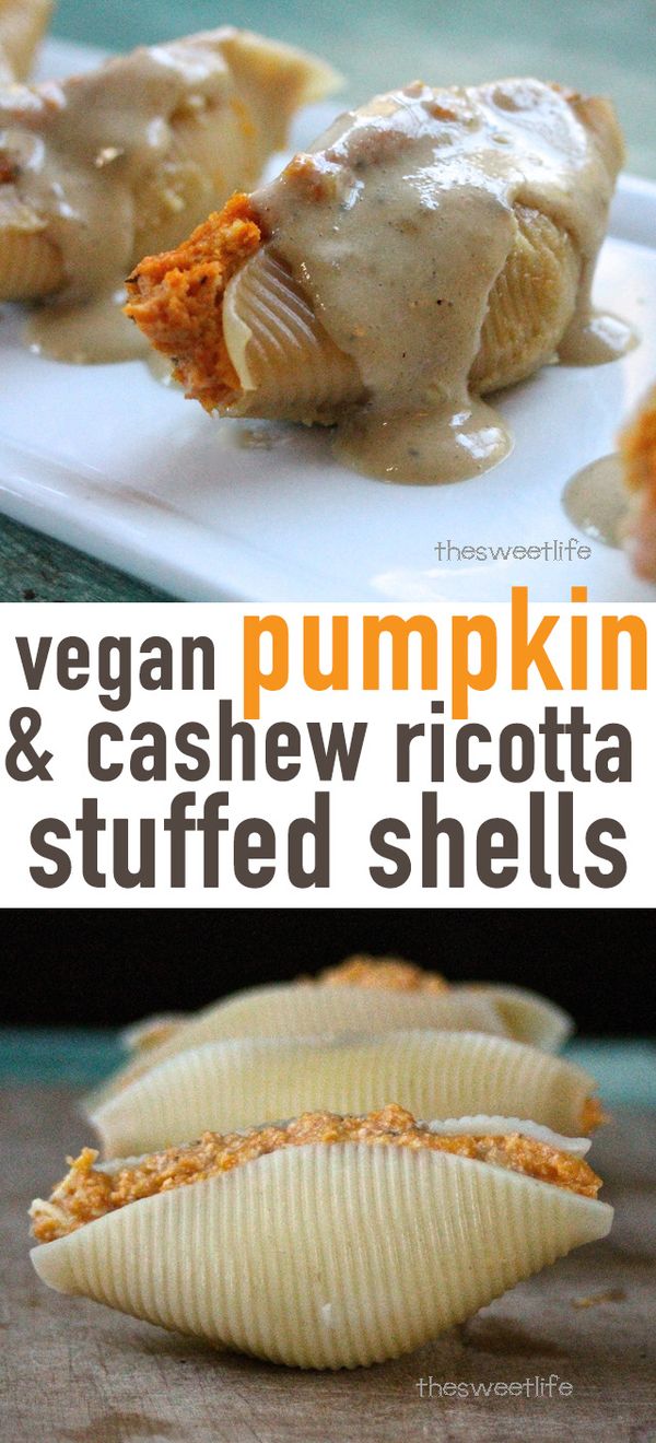 Pumpkin and Cashew Ricotta Stuffed Shells