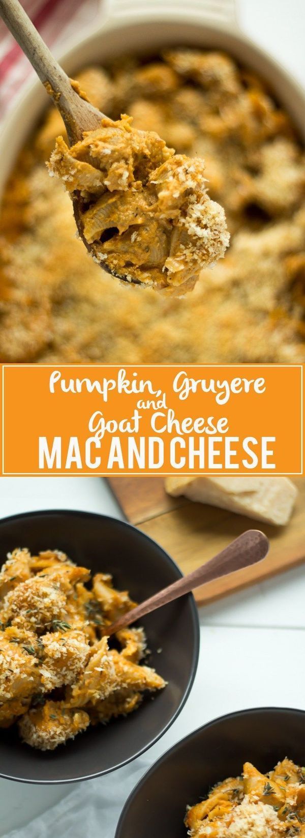 Pumpkin, Gruyere and Goat Cheese Mac and Cheese