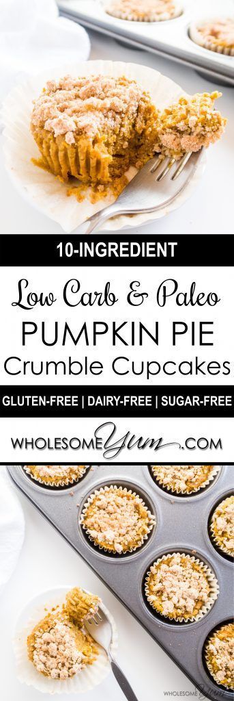 Pumpkin Pie Crumble Cupcakes (Paleo, Low Carb