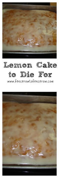 Recipe #5 - A Lemon Cake to Die for