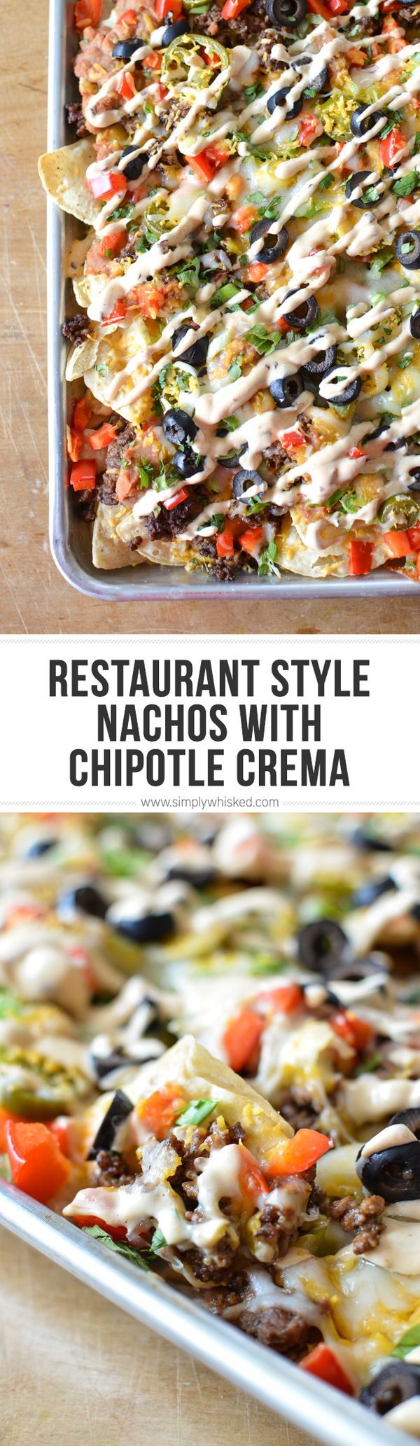 Restaurant Style Nachos with Chipotle Crema