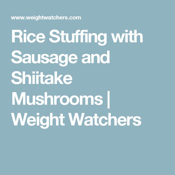Rice Stuffing with Sausage and Shiitake Mushrooms