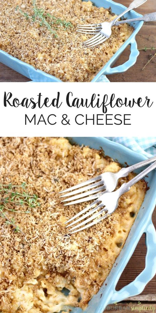 Roasted Cauliflower Mac & Cheese