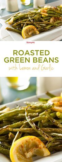 Roasted Green Beans with Lemon and Garlic