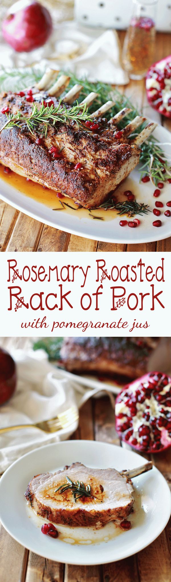 Rosemary Roasted Rack of Pork with Pomegranate Au Jus