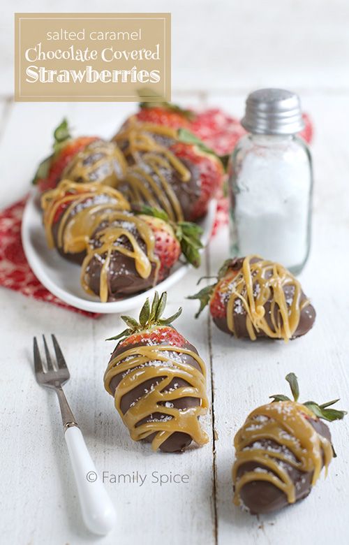 Salted Caramel Chocolate Covered Strawberries