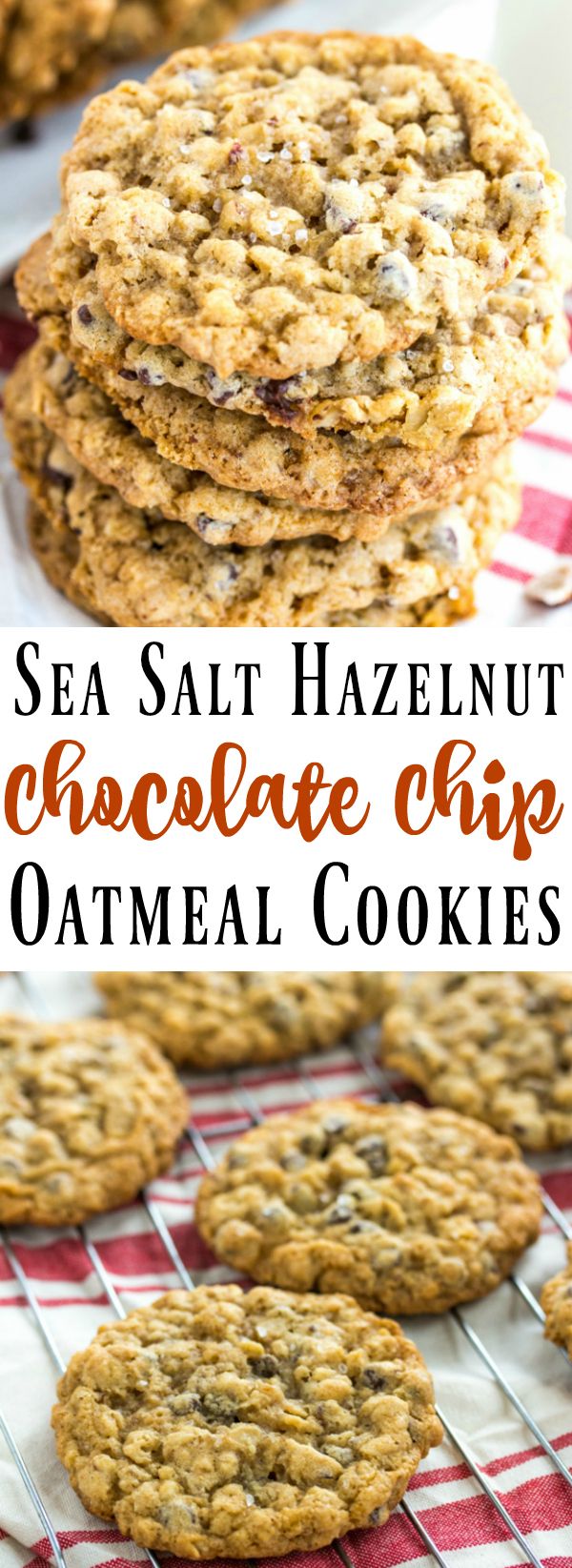 Sea Salt Hazelnut Chocolate Chip Oatmeal Cookies