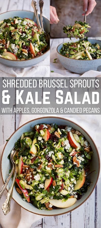 Shredded Brussels Sprouts & Kale Salad with Apples, Gorgonzola & Candied Pecans