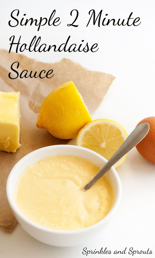 Simple 2 Minute Hollandaise Sauce