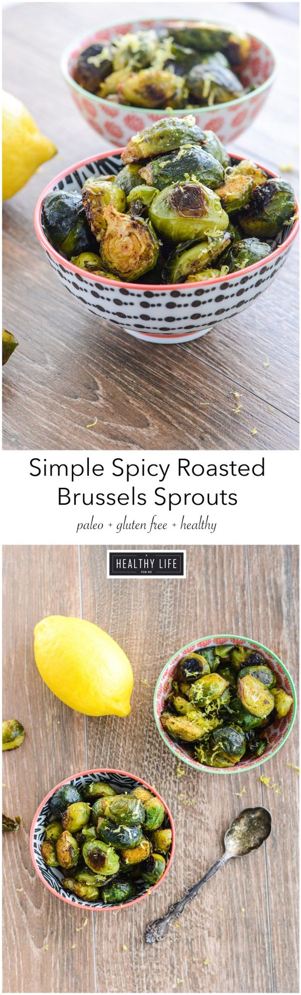 Simple Spicy Roasted Brussels Sprouts