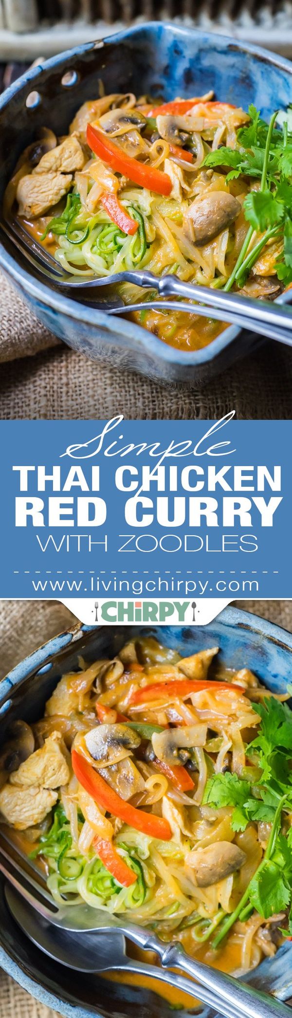 Simple Thai Chicken Red Curry with Zoodles