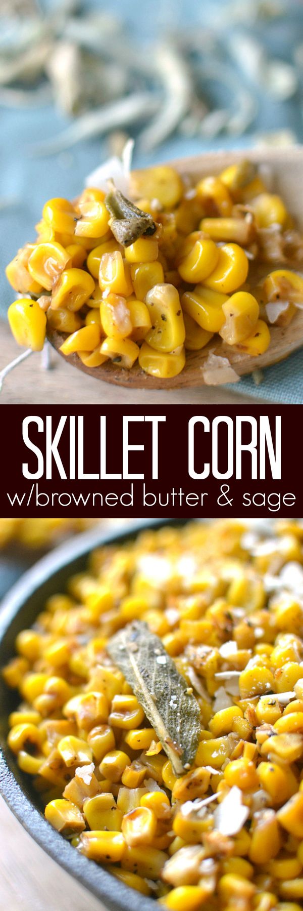 Skillet Corn with Browned Butter & Sage