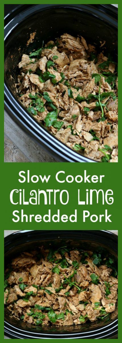 Slow Cooker Cilantro Lime Shredded Pork