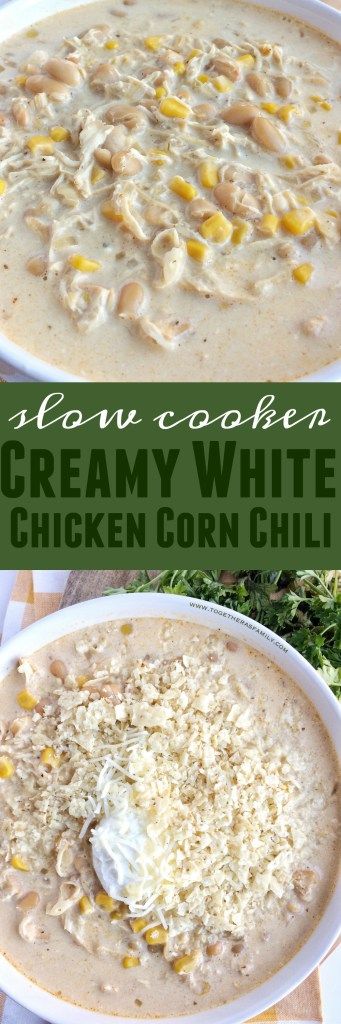 Slow Cooker Creamy White Chicken Corn Chili