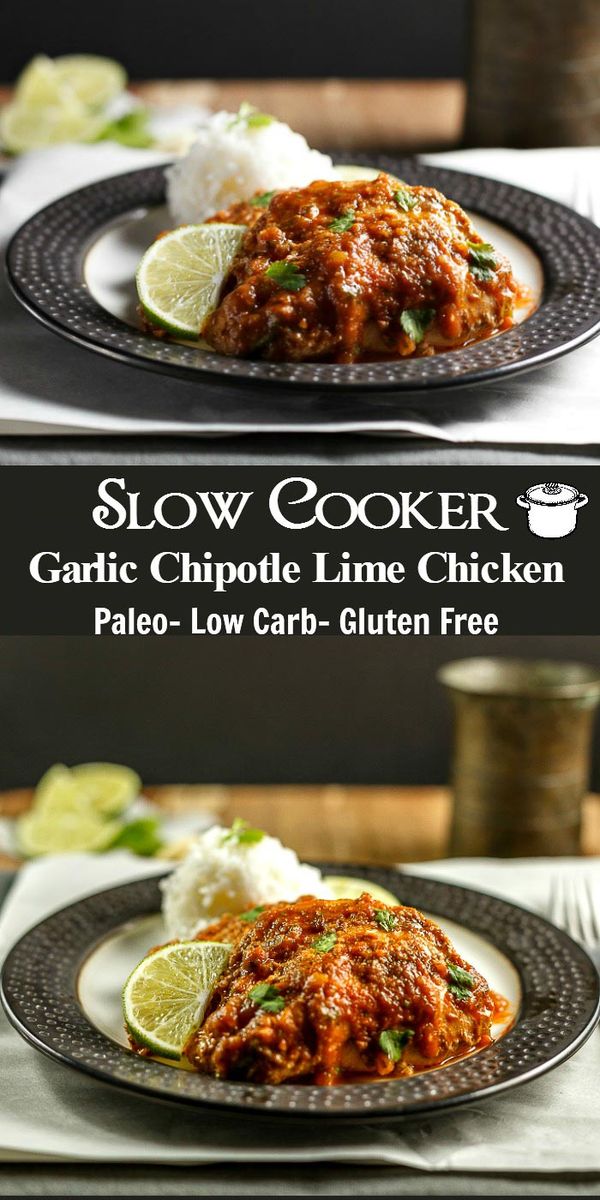 Slow Cooker Garlic Chipotle Lime Chicken