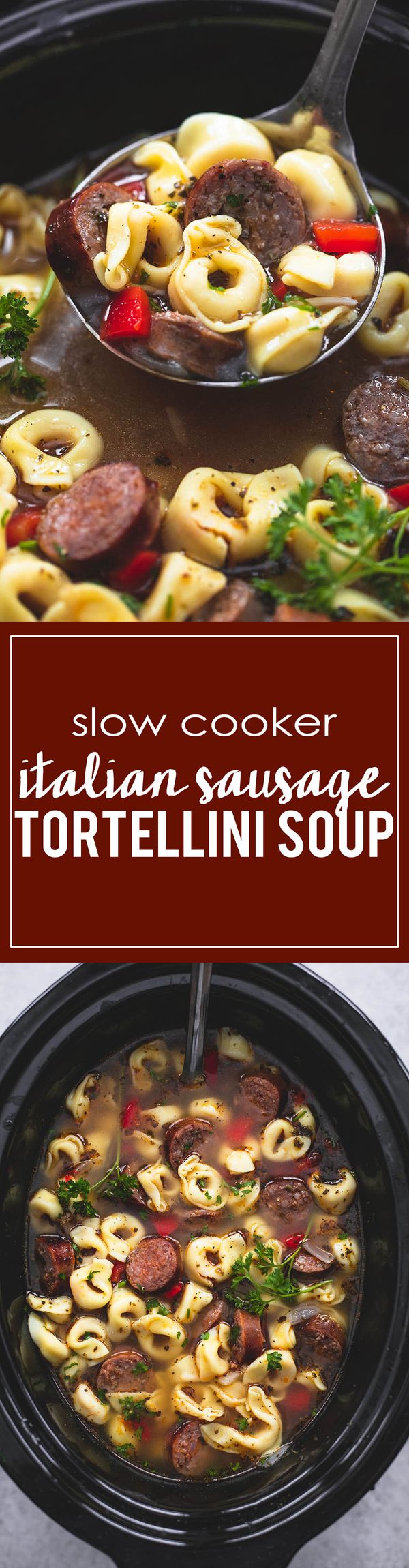 Slow Cooker Italian Sausage Tortellini Soup