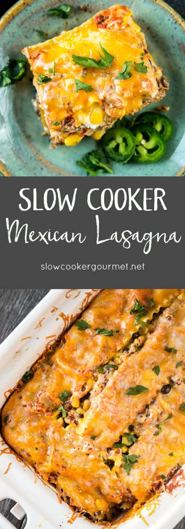 Slow Cooker Mexican Lasagna