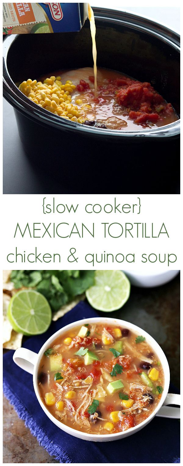 Slow Cooker Quinoa Mexican Tortilla Chicken Soup