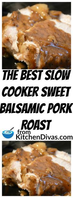 Slow Cooker Sweet Balsamic Pork Roast