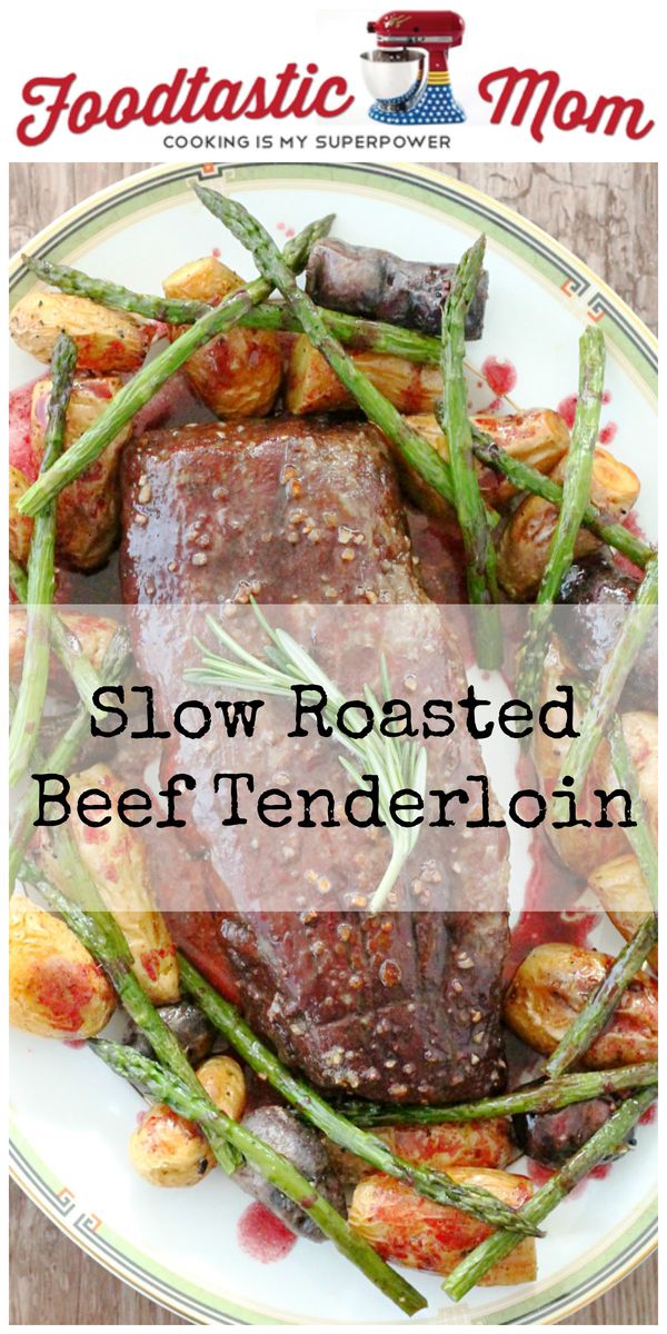 Slow Roasted Beef Tenderloin