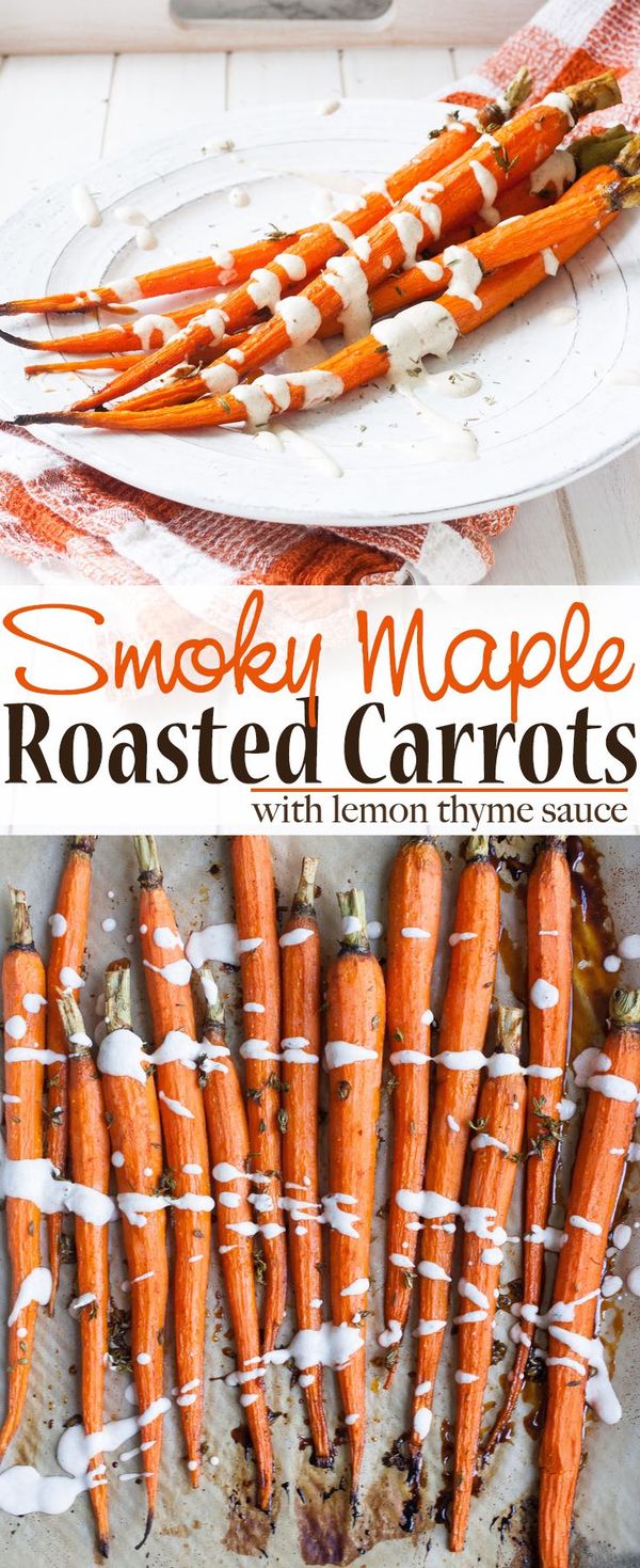 Smoky Maple Roasted Carrots with Lemon Thyme Drizzle