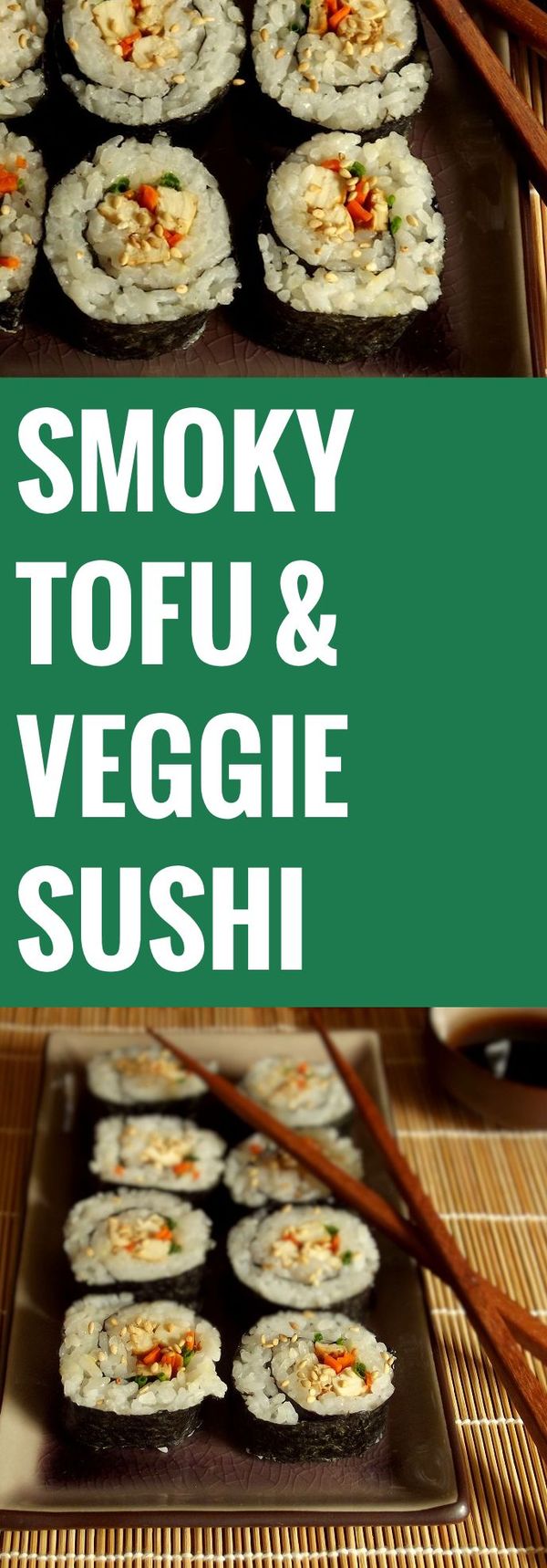 Smoky Tofu Veggie Sushi