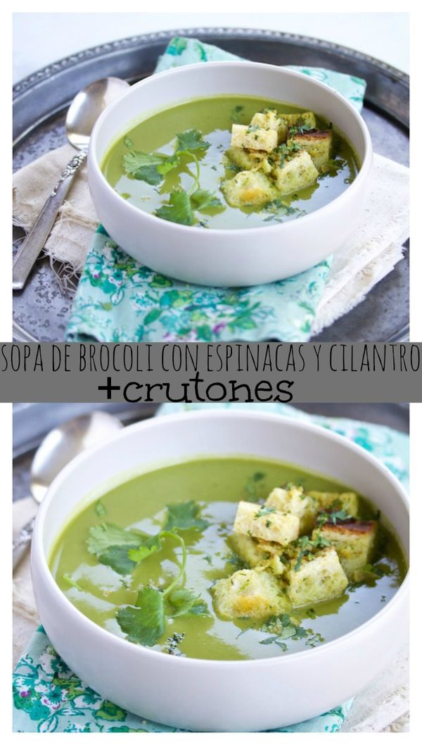 Sopa de brócoli, espinaca y cilantro con crutones