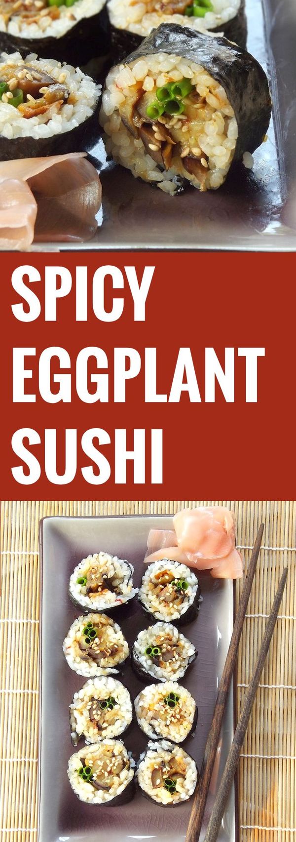 Spicy Eggplant Sushi