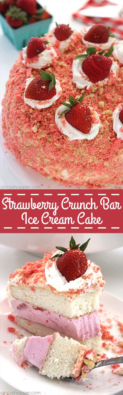 Strawberry Crunch Bar Ice Cream Cake