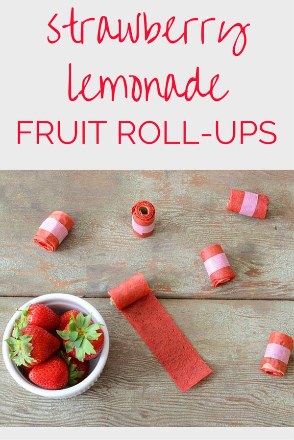 Strawberry Lemonade Fruit Roll Ups