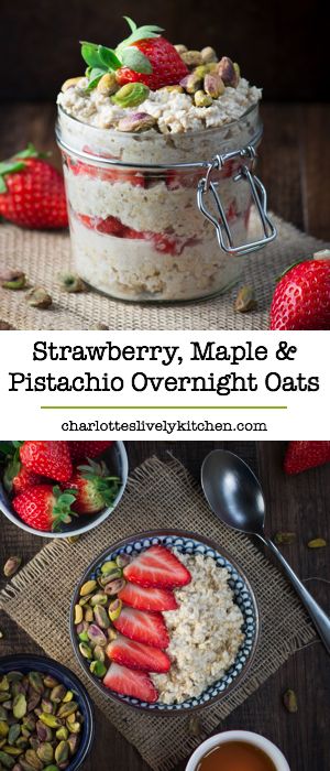 Strawberry, Maple and Pistachio Overnight Oats