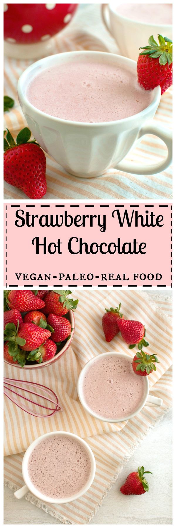 Strawberry White Hot Chocolate (Dairy Free