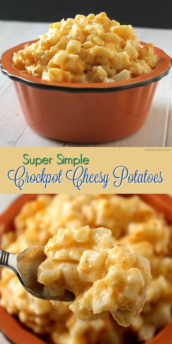 Super Simple Crockpot Cheesy Potatoes