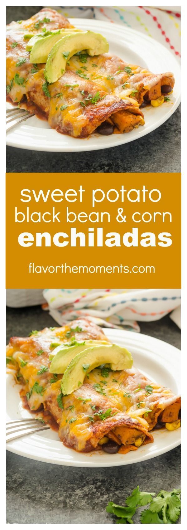 Sweet Potato, Black Bean, and Corn Enchiladas