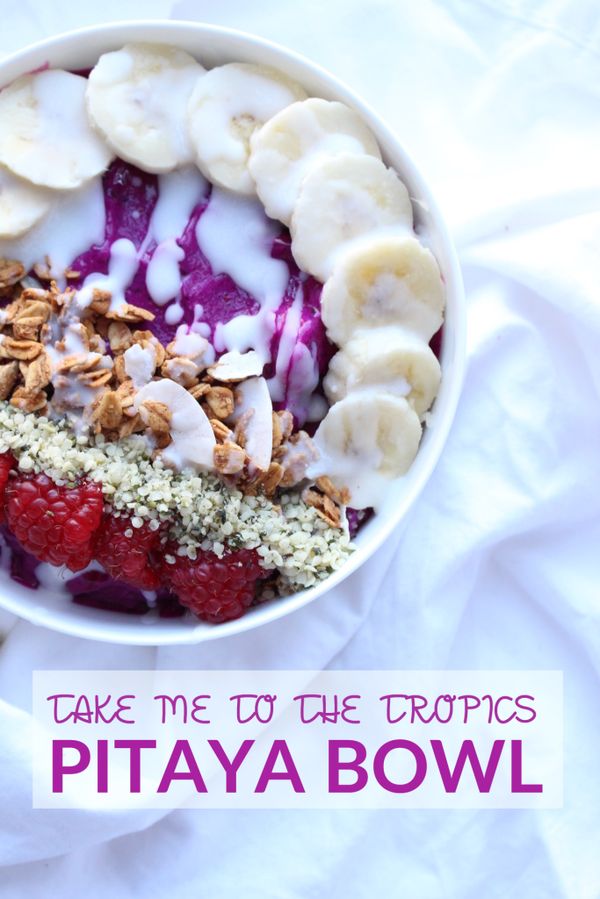 Take Me To The Tropics Pitaya Bowl