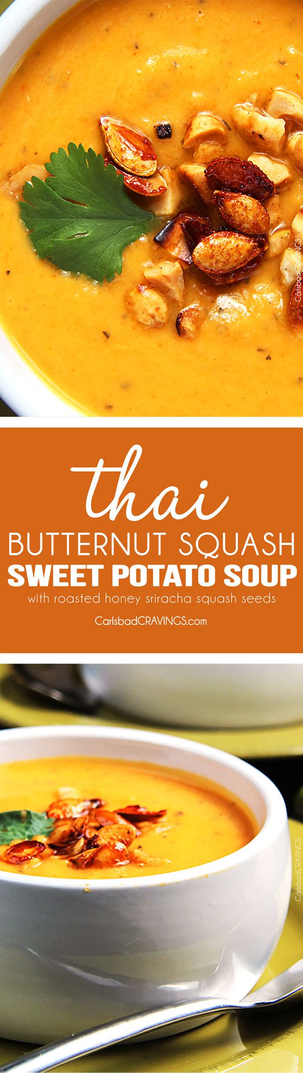 Thai Butternut Squash, Sweet Potato Soup with Roasted Honey Sriracha Squash Seeds