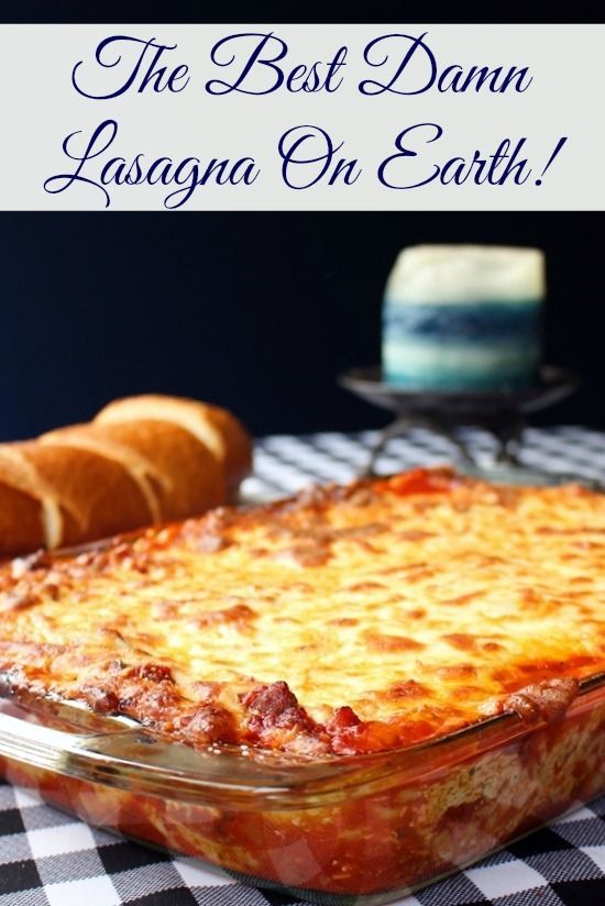 The Best Damn Lasagna on Earth