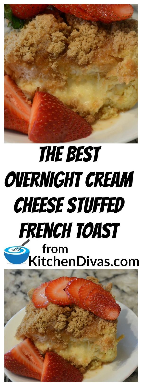 The Best Overnight Cream Cheese Stuffed French Toast