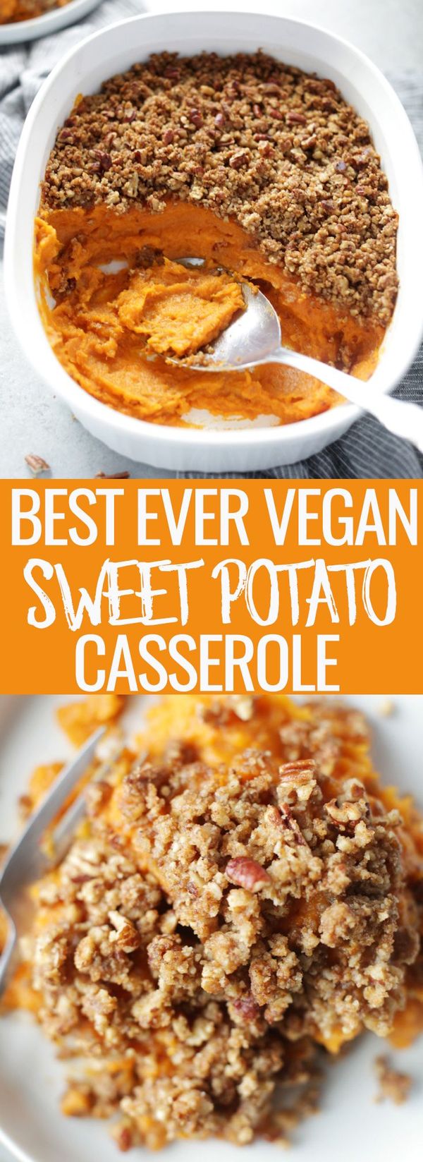 The easiest vegan sweet potato casserole with pecan crumble